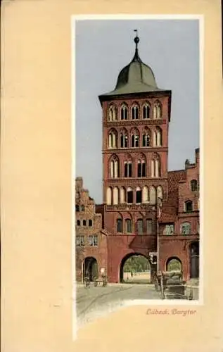 Ak Hansestadt Lübeck, Burgtor