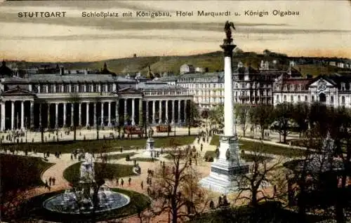 Ak Stuttgart in Württemberg, Schlossplatz, Königsbau, Hotel Marquardt, Königin Olgabau