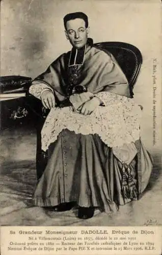 Ak Dijon Côte d'Or, Bick, X., Msgr. Dadolle, Bischof von Dijon