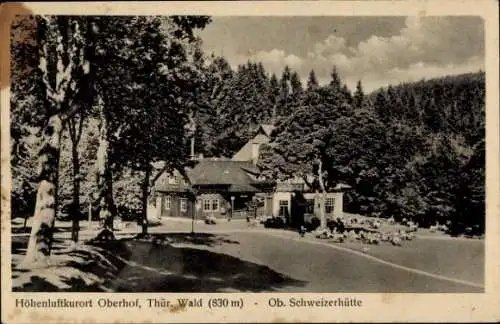 Ak Oberhof im Thüringer Wald, Höhenluftkurort  Schweizerhütte, Thüringer Wald, 830 m