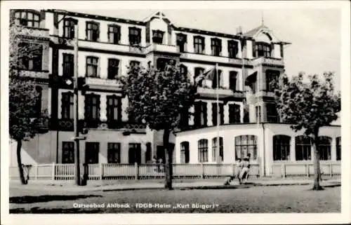 Ak Ostseebad Ahlbeck auf Usedom, FDGB-Heim Kurt Bürger
