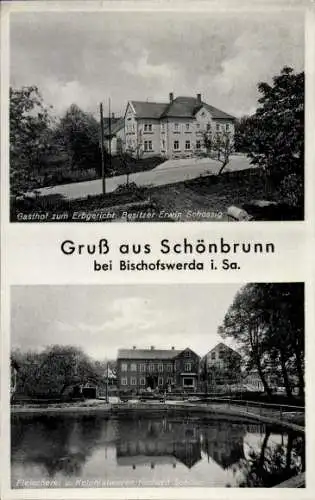 Ak Schönbrunn Bischofswerda, Gasthof zum Erbgericht, Bes. Erwin Schossig, Fleischerei Richard Schöne