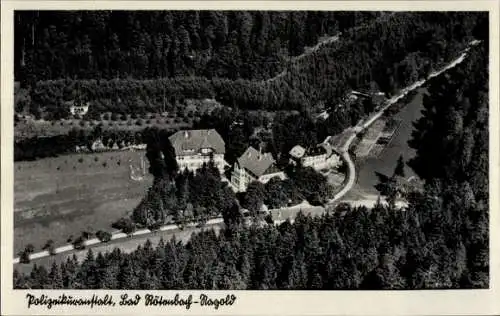 Ak Rötenbach Nagold im Schwarzwald, Fliegeraufnahme Polizeierholungsheim