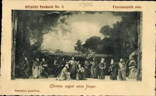 Ak Oberammergauer Passionsspiele 1900, Christus segnet seine Jünger