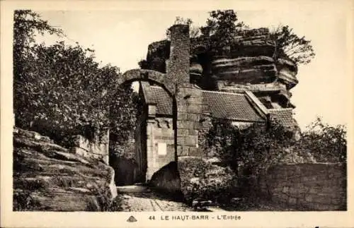 Ak Saverne Zabern Elsass Bas Rhin, Château du Haut-Barr, Burg Hohbarr, Eingang zum Château de Hau