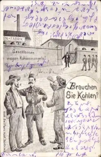 Künstler Ak Brauchen Sie Kohlen?, Fabrik geschlossen wegen Kohlenmangels, Bergmann
