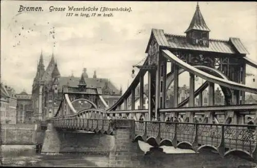 Ak Hansestadt Bremen, Große Weserbrücke, Börsenbrücke
