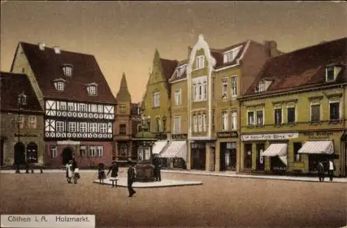 Ak Cöthen Köthen in Anhalt, Holzmarkt, Geschäfte