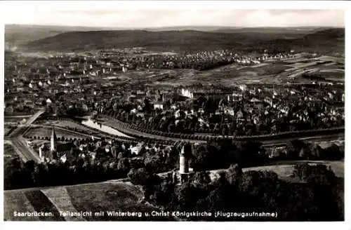 Ak Saarbrücken im Saarland, Fliegeraufnahme, Teilansicht mit Winterberg, Christ Königskirche