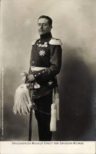 Ak Großherzog Wilhelm Ernst von Sachsen Weimar Eisenach, Standportrait, Uniform