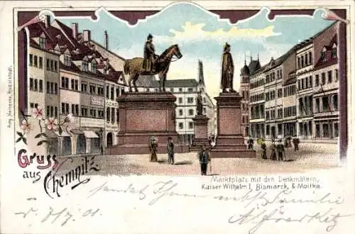 Litho Chemnitz Sachsen, Marktplatz mit den Denkmälern Kaiser Wilhelm I, Bismarck, Moltke