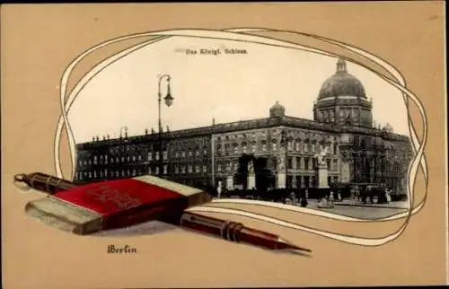 Präge Passepartout Ak Berlin Mitte, Königliches Schloss, Bleistift