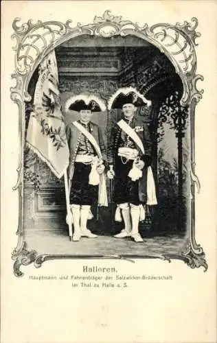 Ak Halle an der Saale, Halloren, Hauptmann und Fahnenträger der Salzwirker Brüderschaft im Thal