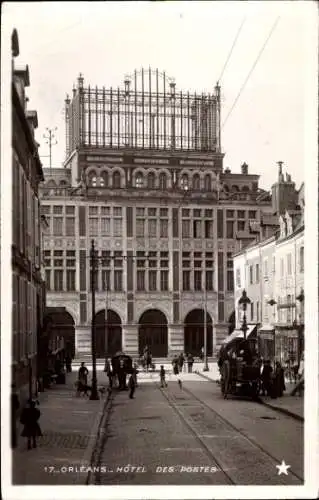 Ak Orléans Loiret, Hôtel des Postes,  Architektur, Straßenansicht, vorbeigehende Menschen