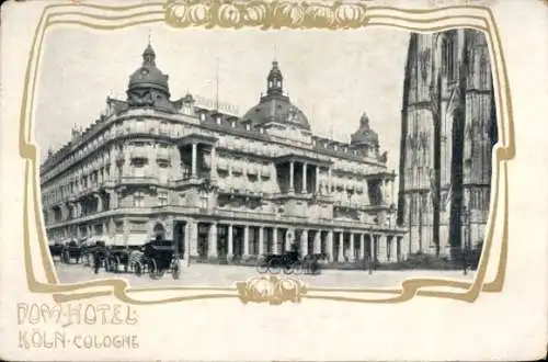 Ak Köln am Rhein, Dom Hotel, Köln-Cologne,  Architektur, alte 