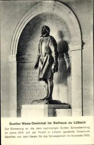 Ak Hansestadt Lübeck, Gustav Wasa-Denkmal, Rathaus, Erinnerung an Großen Schwedenkönig