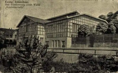 Ak Bad Blankenburg in Thüringen, Evang. Allianzhaus, Konferenzhalle, Thür. Wald