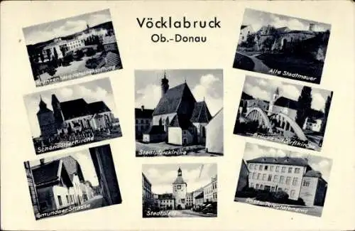 Ak Vöcklabruck Oberösterreich, Krankenhaus, Alte Stadtmauer, Brücke, Stadtkirche, Gmundner Straße