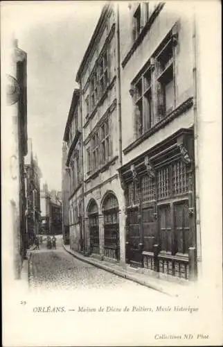Ak Orléans Loiret, Viktorianische Häuser, enge Gasse,  Architektur, Maison de Diane de Poitiers