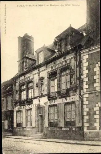 Ak Sully sur Loire Loiret, Maison du XVIe Siecle