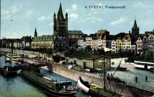 Ak Köln am Rhein, 4. COELN: Frankenwerft, Hafenansicht,  Architektur, Schiffe