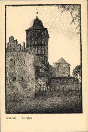 Künstler Ak Hansestadt Lübeck, Burgtor