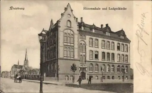 Ak Duisburg im Ruhrgebiet, Hüttenschule, Ludgerikirche,  Architektur, alte 