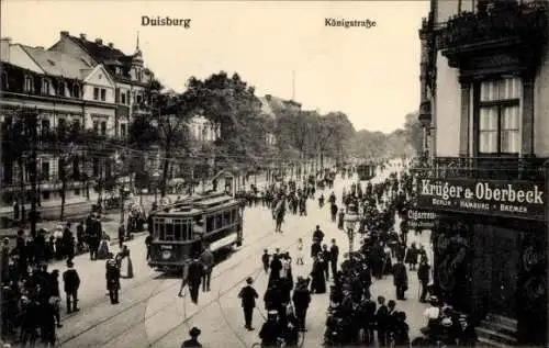 Ak Duisburg im Ruhrgebiet, Königstraße, Krüger und Oberbeck, Straßenbahn