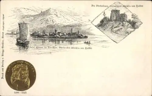 Präge Litho Ulrich von Hutten, Insel Ufenau im Zürichsee, Steckelburg, Burg Steckelberg