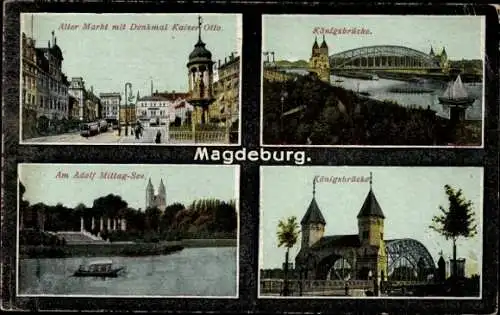 Ak Magdeburg an der Elbe, Königsbrücke, Alter Markt, Adolf Mittag See, Denkmal Kaiser Otto