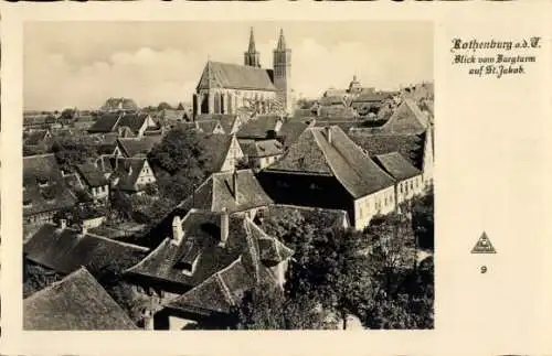 Ak Rothenburg ob der Tauber Mittelfranken, Blick vom Burgturm, Kirche St. Jakob, alte Häuser
