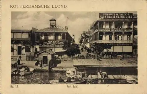 Ak Port Said Ägypten, ROTTERDAMSCHE LLOYD, No. 12, CAIBO, HINSHELWOOD'S, Port Said