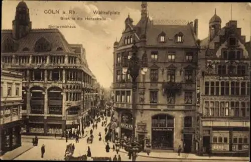 Ak Köln am Rhein, Wallrafplatz, Hohestraße, Stollwerkhaus