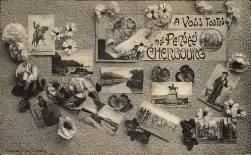 Ak Cherbourg en Cotentin Manche,  mit Bildern, Text ‚A Vous Toutes, mes pensées, Cherbourg‘