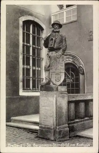 Ak Freiberg in Sachsen, Bergmanns Standbild am Rathaus
