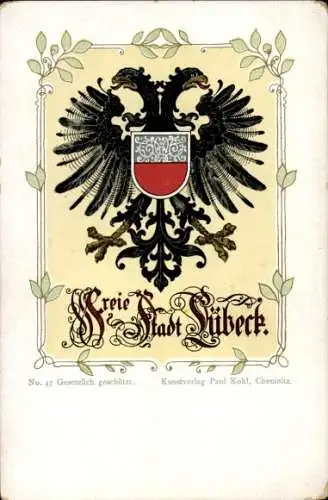 Wappen Ak Freie Stadt Lübeck, Paul Kohl Chemnitz No. 47