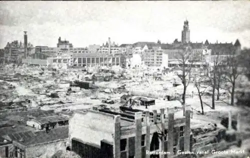 Ak Rotterdam Südholland Niederlande, Stadtansicht von  Groote Markt, Zerstörung, Ruinen