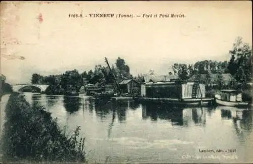 Ak Vinneuf Yonne, Port und Pont Morlet, Yonne, alte Ansicht