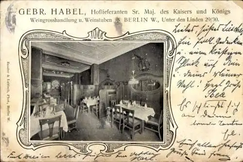 Ak Berlin Mitte, Unter den Linden, Weingroßhandlung und Weinstuben Gebr. Habel