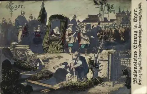 Künstler Ak Cheb Eger Reg. Karlsbad, Wallensteins Einzug 1436