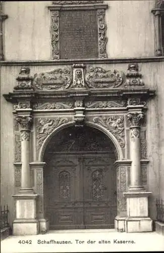 Ak Schaffhausen am Rhein Schweiz, Tor der alten Kaserne, prachtvoller Eingang, ornamentale Verzie