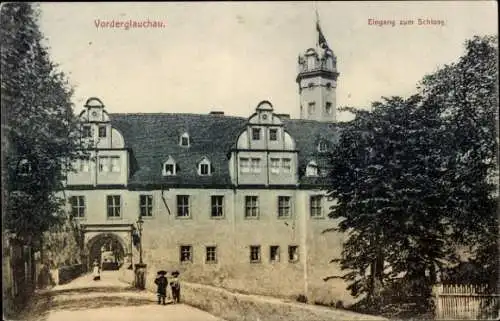 Ak Vorderglauchau in Sachsen, Eingang zum Schloss