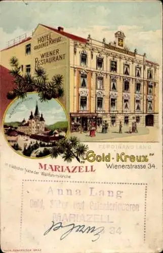 Litho Mariazell Steiermark, Wallfahrtskirche, Hotel Goldenes Kreuz, Wienerstraße 34, Inh. Ferd. Lang