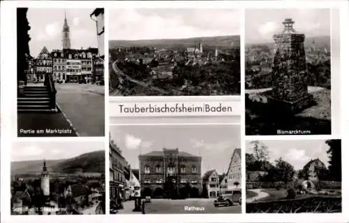 Ak Tauberbischofsheim Baden, Bismarckturm, Schloss mit Stadtturm, Rathaus, Marktplatz