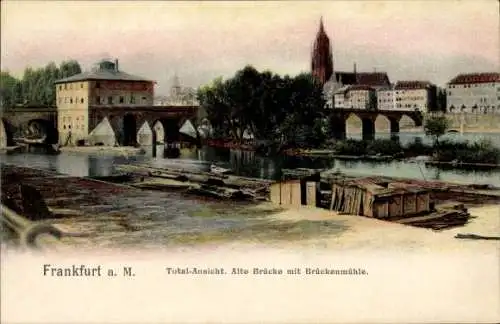 Ak Frankfurt am Main, Vorderansicht der Alten Brücke, Brückenmühle, Flusslandschaft