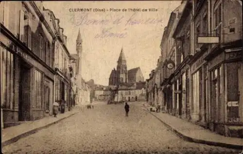 Ak Clermont Oise, Platz vor dem Hotel de Ville, Stadtbild, Kathedrale im Hintergrund