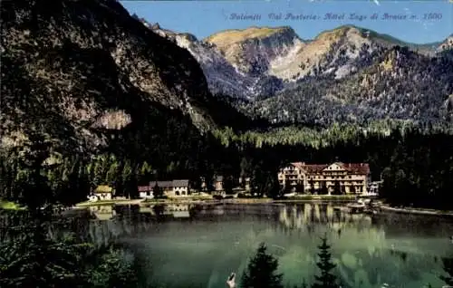 Ak Braies Prags Südtirol, Lago di Braies, Pragser Wildsee, Landschaft mit Hotel, Bergseen, Wälder
