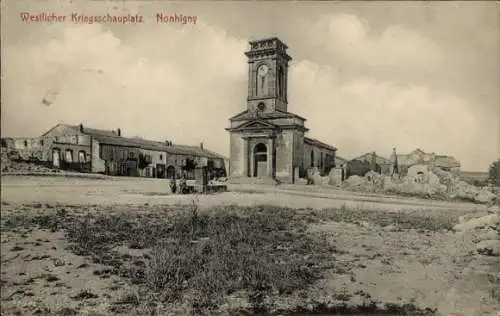 Ak Nonhigny Meurthe et Moselle, Westlicher Kriegsschauplatz, Gebäude, zerstörte Landschaft,  Foto