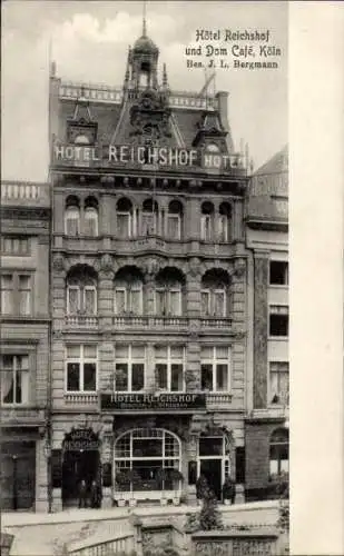 Ak Köln am Rhein, Hotel Reichshof, Dom-Cafe, Inh. J. L. Bergmann