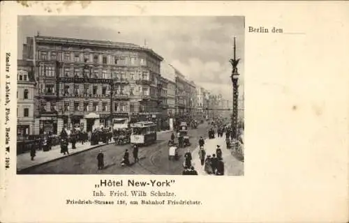 Ak Berlin Mitte, Alexanderplatz, Hôtel New-York, Friedrich-Strasse 156, historische Architektu...
